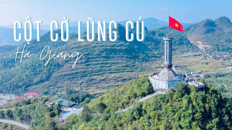 Cột cờ Lũng Cú: Dấu ấn thiêng liêng nơi địa đầu Tổ Quốc